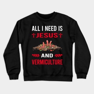 I Need Jesus And Vermiculture Worm Farming Farmer Vermicompost Vermicomposting Crewneck Sweatshirt